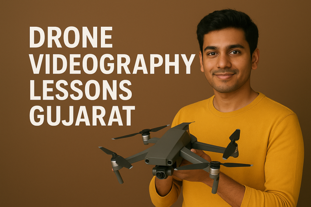 Drone Videography Lessons Gujarat