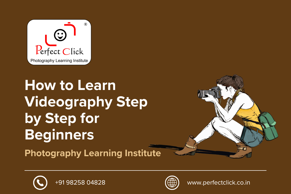 How to Learn Videography Step by Step for Beginners