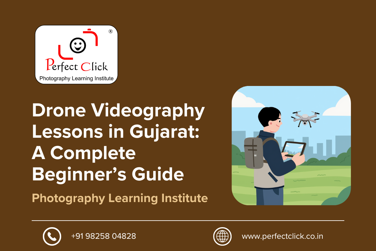 Drone Videography Lessons in Gujarat: A Complete Beginner’s Guide