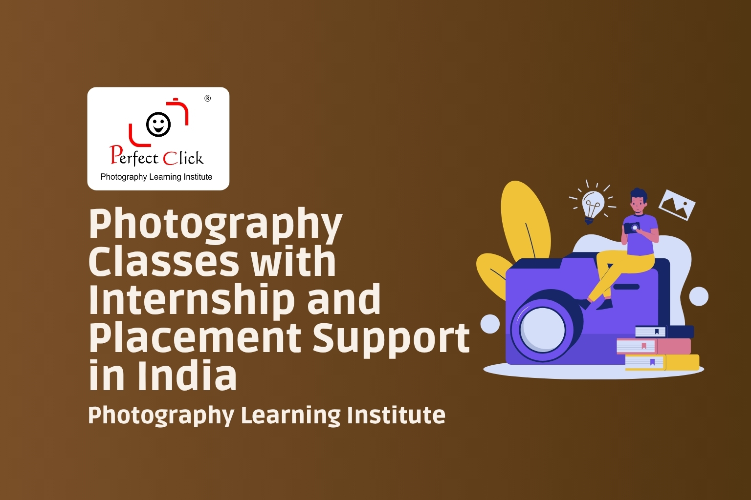 📸 Photography Classes with Internship and Placement Support in India