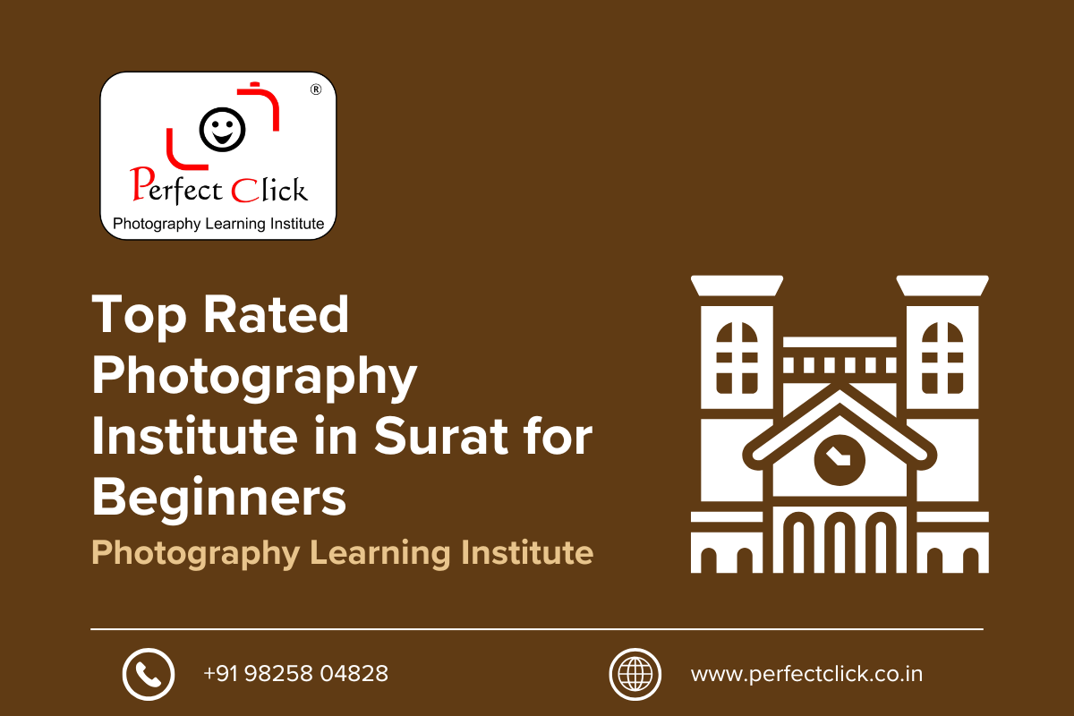 📸 Top Rated Photography Institute in Surat for Beginners