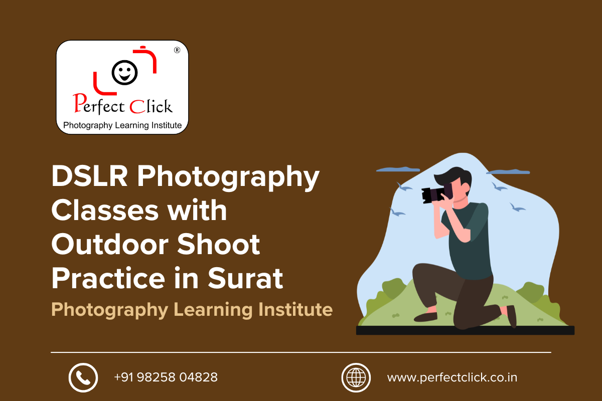 📸 DSLR Photography Classes with Outdoor Shoot Practice in Surat