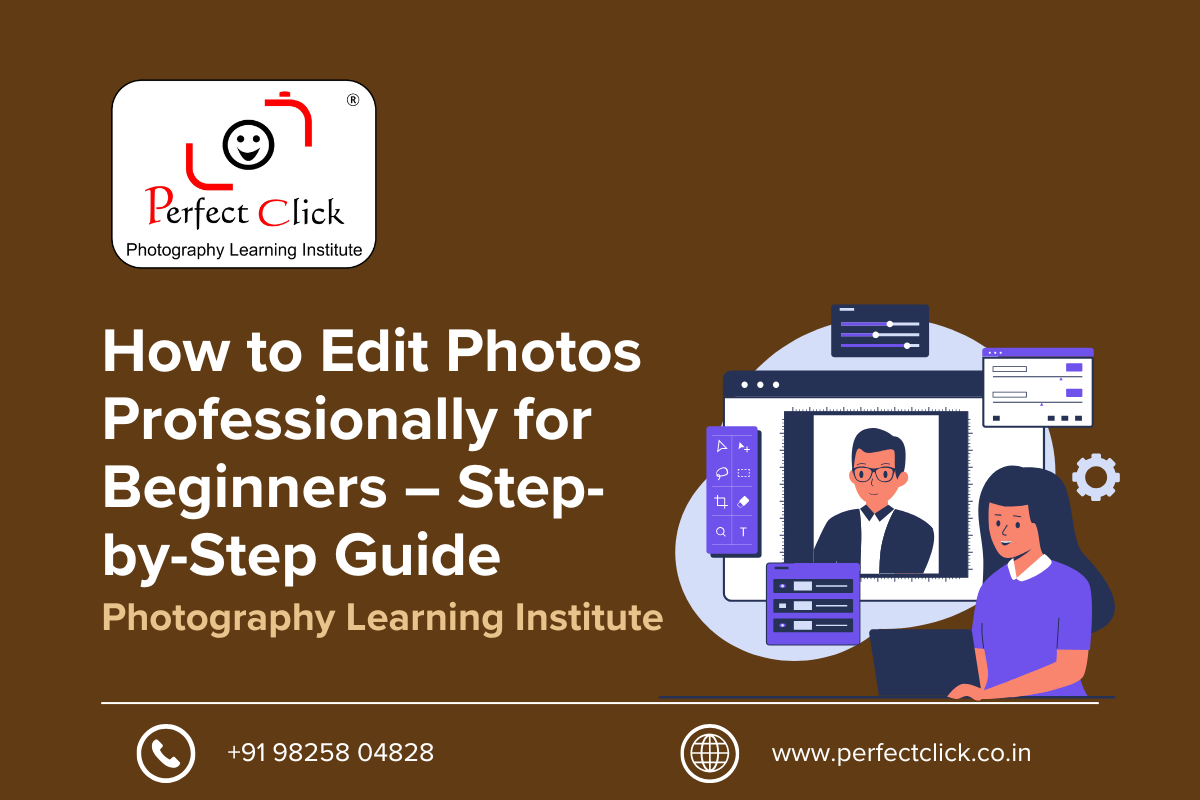 📸 How to Edit Photos Professionally for Beginners – Step-by-Step Guide