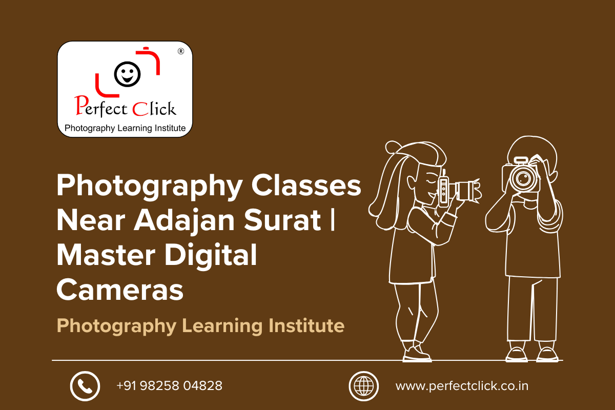 Photography Classes Near Adajan Surat | Master Digital Cameras