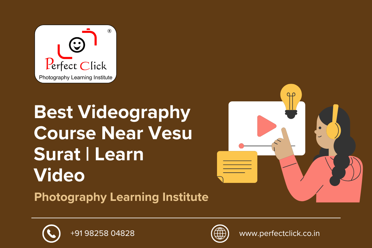 Best Videography Course Near Vesu Surat | Learn Video